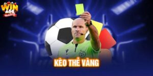 Kèo thẻ vàng: Kinh nghiệm chốt kèo thành công từ Win456
