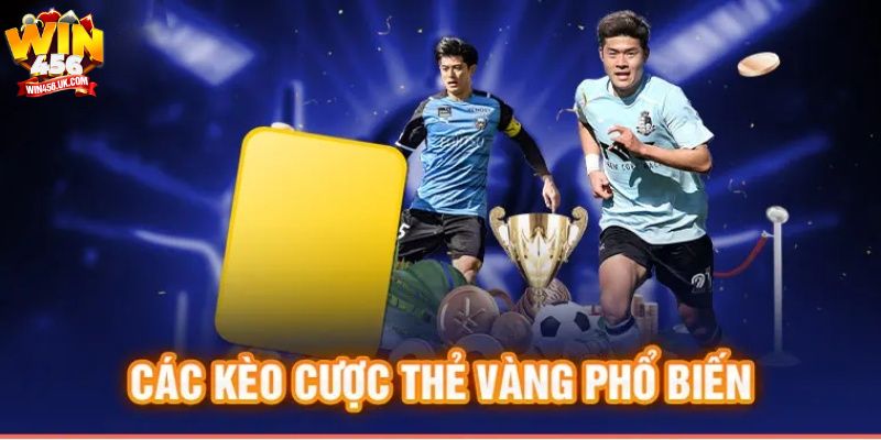 Lý do khiến cho kèo thẻ vàng được yêu thích nhất tại Win456.