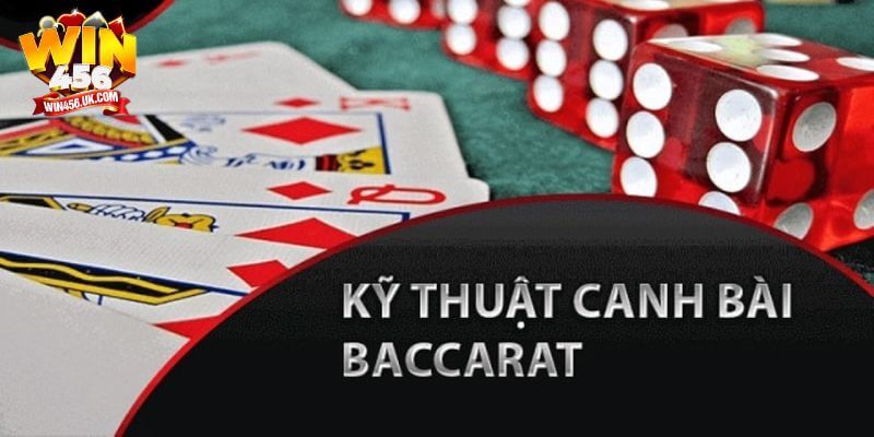 Một trong những kỹ thuật canh bài Baccarat vô cùng hiệu quả đó là theo dõi cầu.