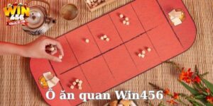 Ô ăn quan Win456: Game cược hấp dẫn đậm chất dân gian